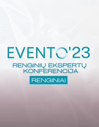 Renginių ekspertų konferencija Evento’23 – Renginiai